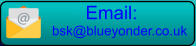 bsk@blueyonder.co.uk Email: