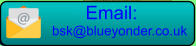 bsk@blueyonder.co.uk Email: